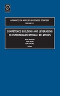 Cover: Competence Building and Leveraging in Interorganizational Relations - JAI Press Inc.