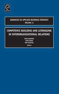 Enlarge image Cover: Competence Building and Leveraging in Interorganizational Relations - JAI Press Inc.