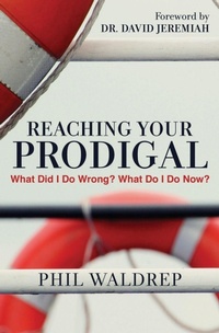 Enlarge image Cover: REACHING YOUR PRODIGAL - Worthy Publishing