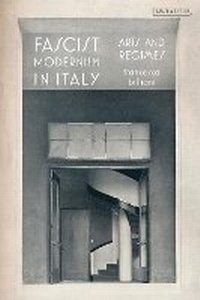 Enlarge image Cover: Fascist Modernism in Italy - I.B. Tauris