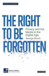 Enlarge image Cover: The Right to be Forgotten - I.B. Tauris
