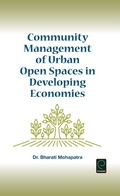 Cover: Community Management of Urban Open Spaces in Developing Economics - Emerald Group Publishing Limited