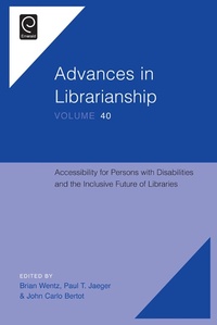 Abbildung von: Accessibility for Persons with Disabilities and the Inclusive Future of Libraries - Emerald Publishing Limited