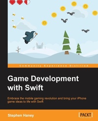 Enlarge image Cover: Game Development with Swift - Packt Publishing