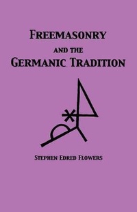 Enlarge image Cover: Freemasonry and the Germanic Tradition - Lodestar Books
