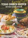 Cover: Texas Church Supper and Family Reunion Cookbook - Great Texas Line Press