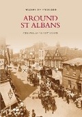 Cover: Around St Albans - The History Press Ltd