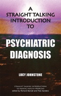 Cover: A Straight Talking Introduction to Psychiatric Diagnosis - PCCS Books
