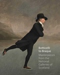 Cover: Botticelli to Braque - Masterpieces from the National Galleries of Scotland - National Galleries of Scotland
