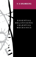 Cover: Essential Relativistic Celestial Mechanics - Institute of Physics Publishing