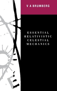 Abbildung von: Essential Relativistic Celestial Mechanics - Institute of Physics Publishing