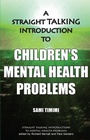 Cover: A Straight Talking Introduction to Children's Mental Health Problems - PCCS Books