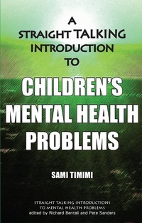 Enlarge image Cover: A Straight Talking Introduction to Children's Mental Health Problems - PCCS Books