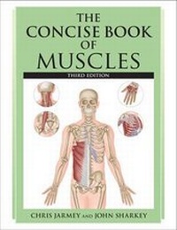 Enlarge image Cover: The Concise Book of Muscles - Lotus Publishing Limited