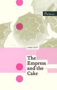 Enlarge image Cover: The Empress and the Cake - Peirene Press Ltd