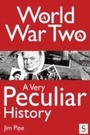 Cover: World War Two, A Very Peculiar History - Andrews UK