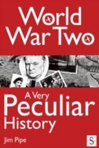 Enlarge image Cover: World War Two, A Very Peculiar History - Andrews UK