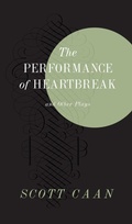 Cover: The Performance of Heartbreak and Other Plays - Rare Bird Books