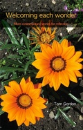 Cover: Welcoming Each Wonder - Wild Goose Publications