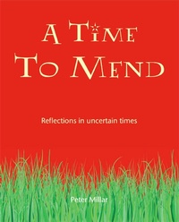 Enlarge image Cover: Time to Mend - Wild Goose Publications