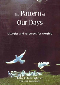 Enlarge image Cover: Pattern of Our Days - Wild Goose Publications