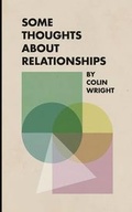 Cover: Some Thoughts About Relationships - Asymmetrical Press