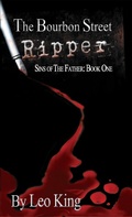 Cover: The Bourbon Street Ripper (Sins of the Father, #1) - Grey Gecko Press
