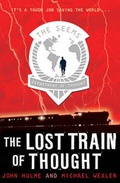 Cover: The Lost Train of Thought - Book 3: The Seems Trilogy - Bloomsbury Publishing PLC