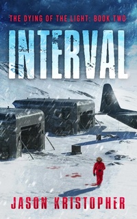 Enlarge image Cover: Interval (The Dying of the Light, #2) - Grey Gecko Press