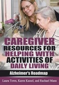 Cover: Caregiver Resources for Helping with Activities of Daily Living - Silver Hills Press