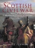 Cover: The Scottish Civil War - The History Press Ltd
