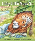 Cover: The Itchy Little Musk Ox - Alaska Northwest Books