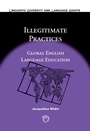 Cover: Illegitimate Practices - Multilingual Matters