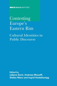Enlarge image Cover: Contesting Europe's Eastern Rim - Multilingual Matters