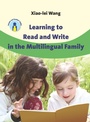 Cover: Learning to Read and Write in the Multilingual Family - Multilingual Matters