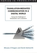 Cover: Translation-mediated Communication in a Digital World - Multilingual Matters