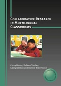 Cover: Collaborative Research in Multilingual Classrooms - Multilingual Matters