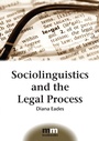 Cover: Sociolinguistics and the Legal Process - Multilingual Matters