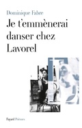 Cover: Je t'emm&egrave;nerai danser chez Lavorel - Fayard