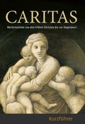 Cover: Caritas - Kurzf&uuml;hrer - Michael Imhof Verlag