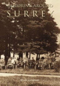 Enlarge image Cover: Motoring Around Surrey - The History Press Ltd