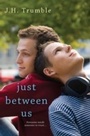 Cover: Just Between Us - Kensington Books