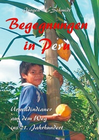 Abbildung von: Begegnungen in Peru - BoD - Books on Demand