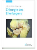 Cover: Chirurgie des Ellenbogens - Deutscher &Auml;rzteverlag