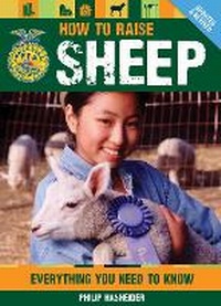 Abbildung von: How to Raise Sheep - Voyageur Press