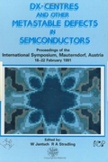 Cover: D(X) Centres and other Metastable Defects in Semiconductors, Proceedings of the INT Symposium, Mauterndorf, Austria, 18-22 February 1991 - Institute of Physics Publishing