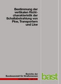 Abbildung von: Bestimmung der vertikalen Richtcharakteristik der Schallausbreitung von PKW, Transportern und LKW - Fachverlag NW in Carl Ed. Schünemann KG