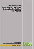 Cover: Entwicklung und Untersuchung von langlebigen Deckschichten aus Asphalt - Fachverlag NW in Carl Ed. Sch&uuml;nemann KG