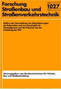 Abbildung von: Einfluss der Verwendung von Quarzkörnungen als Poliermittel und von Granitsplitt als Kontrollgestein aif die Präzision bei der Ermittlung des PSV - Fachverlag NW in Carl Ed. Schünemann KG
