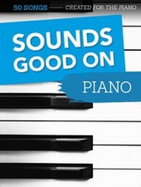 Abbildung von: Sounds Good On Piano - Bosworth Edition - Hal Leonard Europe GmbH